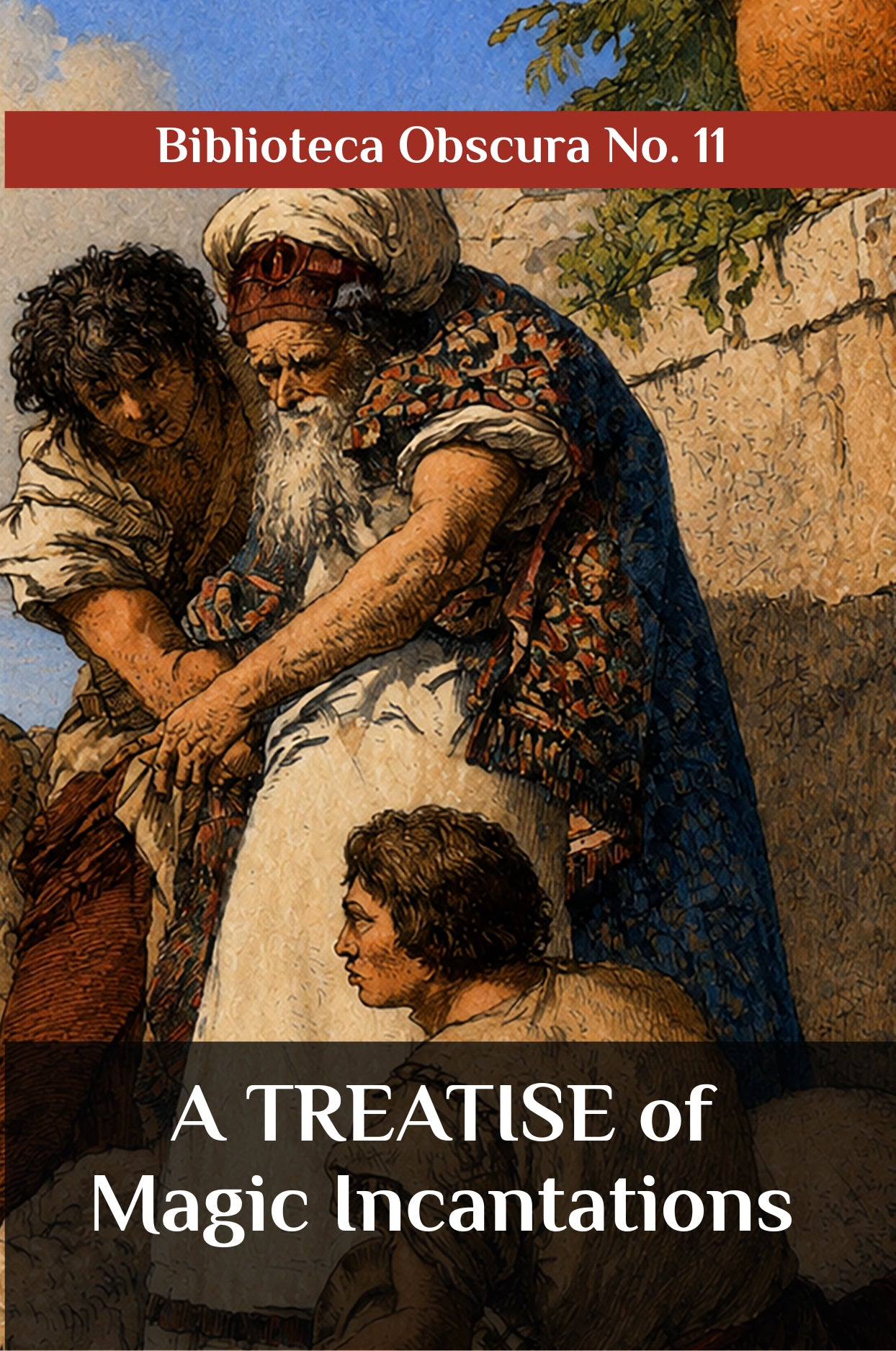 A Treatise of Magic Incantations