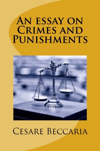 An essay on Crimes and Punishments