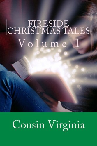 Fireside Christmas Tales: Volume I