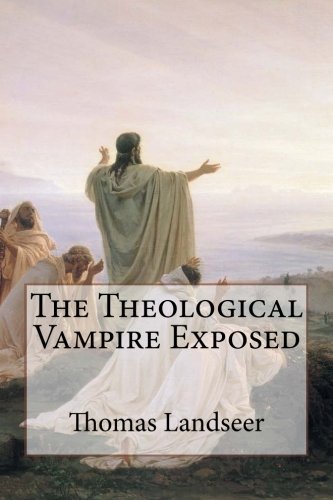 The Theological Vampire Exposed