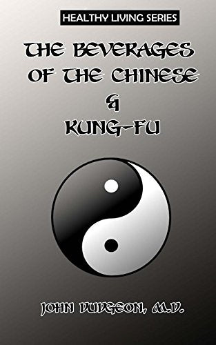 The Beverages of the Chinese & Kung-Fu