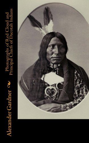 Photographs of Red Cloud and Principal Chiefs of Dacotah Indians