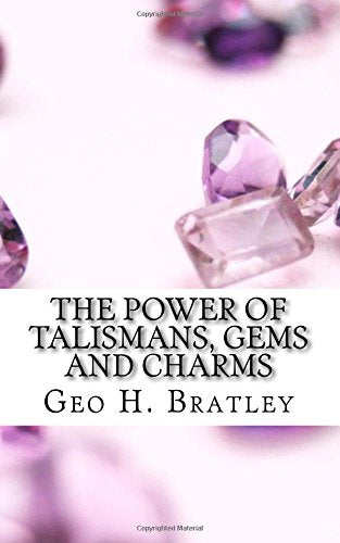 The Power of Talismans, Gems and Charms