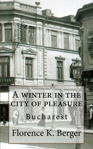 A winter in the city of pleasure: Bucharest
