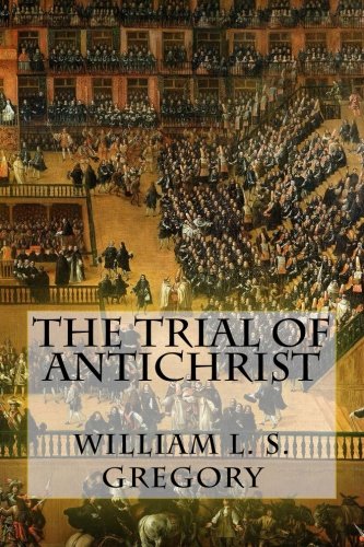 The Trial of Antichrist