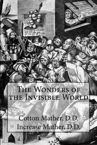 The Wonders of the Invisible World