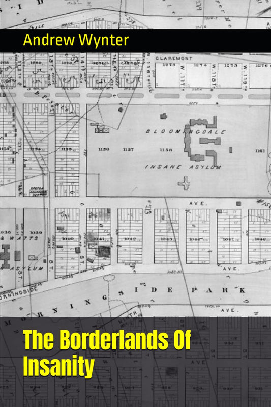 The Borderlands Of Insanity