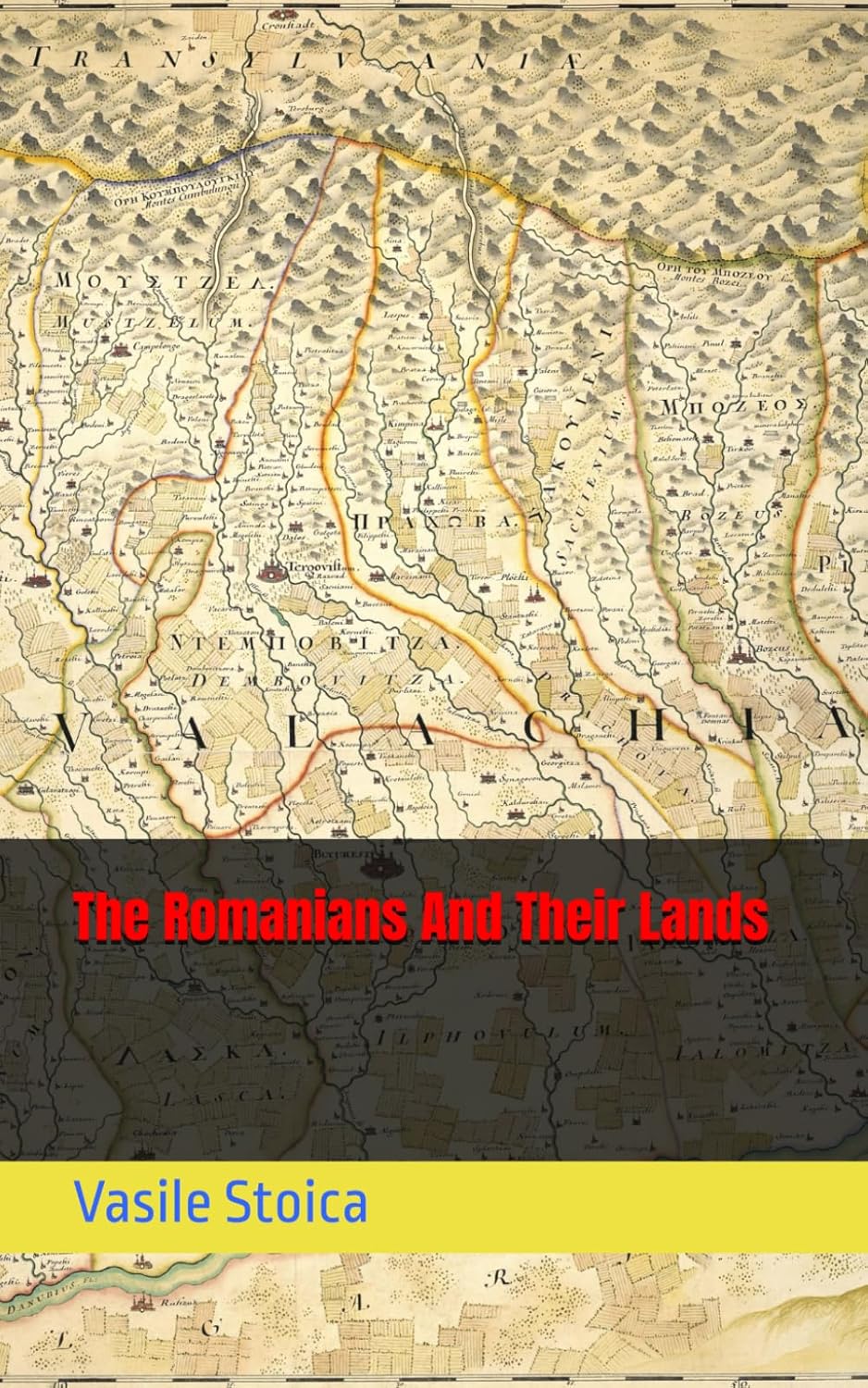 The Romanians And Their Lands