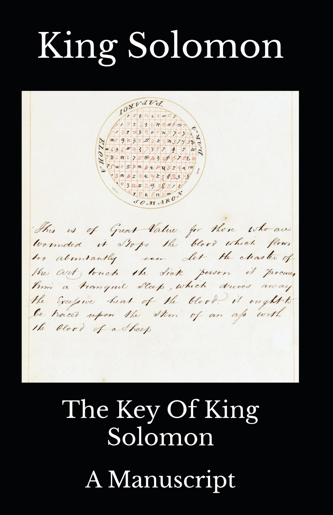 The Key Of King Solomon: A Manuscript