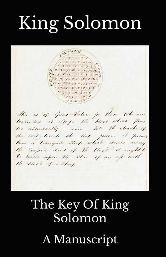 The Key Of King Solomon: A Manuscript