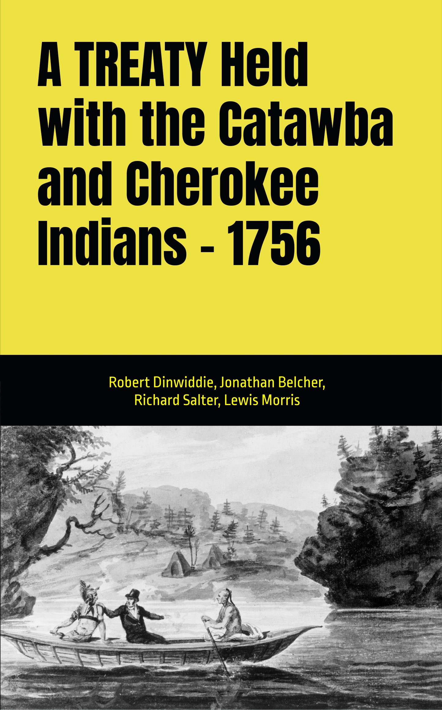 A TREATY Held with the Catawba and Cherokee Indians - 1756