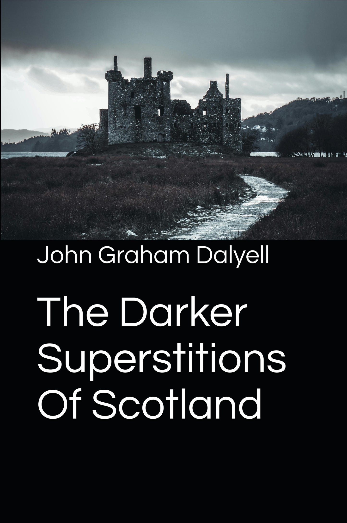 The Darker Superstitions Of Scotland