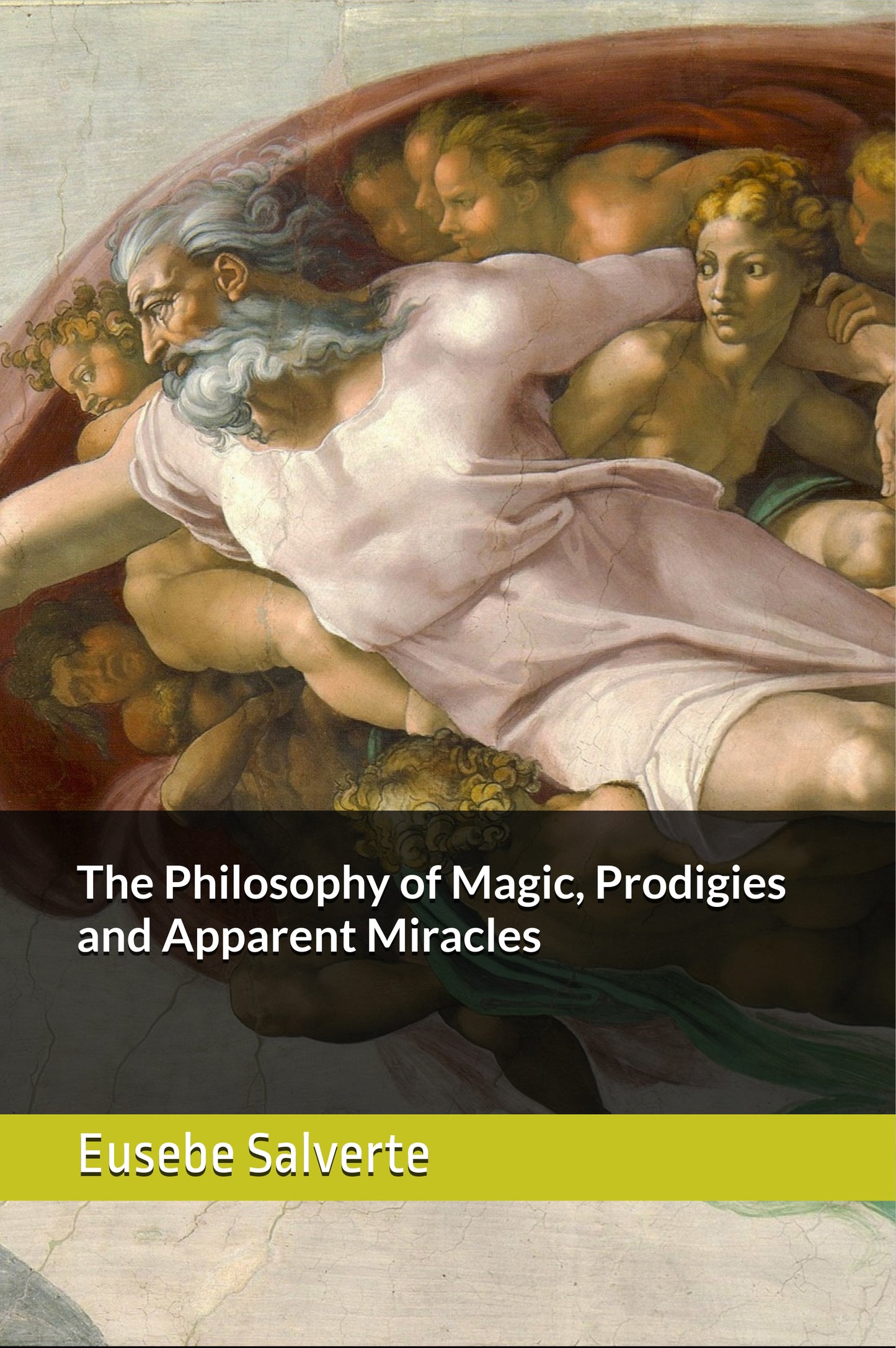 The Philosophy of Magic, Prodigies and Apparent Miracles