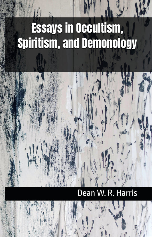 Essays in Occultism, Spiritism, and Demonology