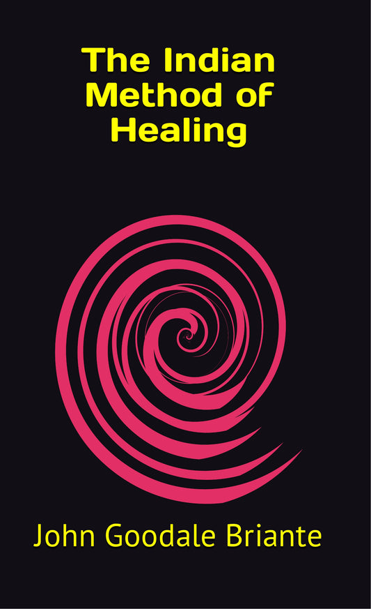 The Indian Method of Healing
