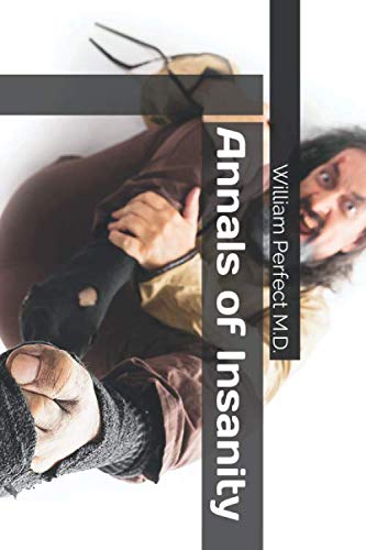 Annals of Insanity