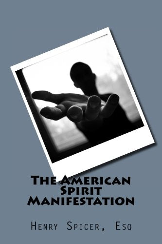The American Spirit Manifestation