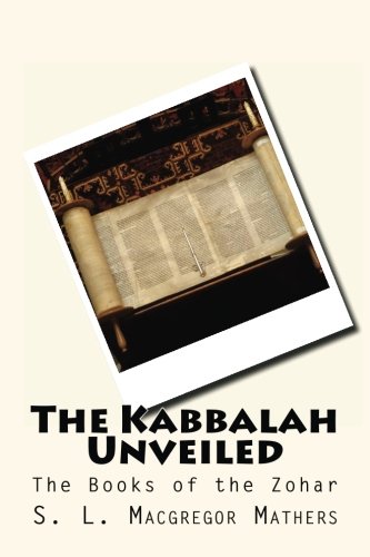 The Kabbalah Unveiled: The Books of the Zohar