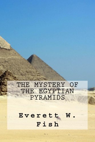The Mystery of the Egyptian Pyramids
