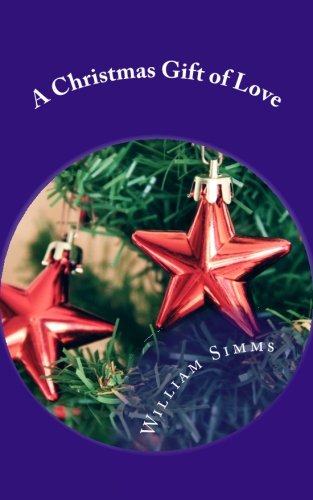 A Christmas Gift of Love: Sabbath lyrics; or, Songs from Scripture