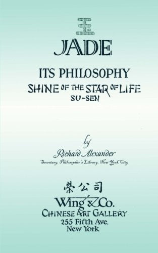 Jade: Its Philosophy