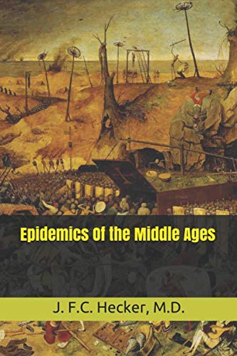 Epidemics Of the Middle Ages
