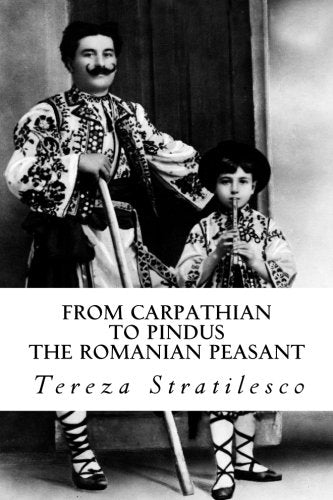 From Carpathian to Pindus: The Romanian Peasant