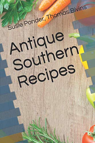 Antique Southern Recipes