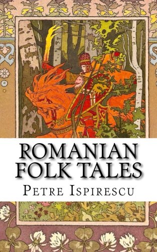 Romanian Folk Tales: In English and Romanian