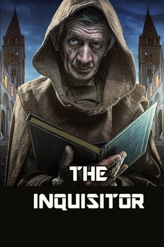 The Inquisitor: or The Struggle in Ferrara - An Historical Romance