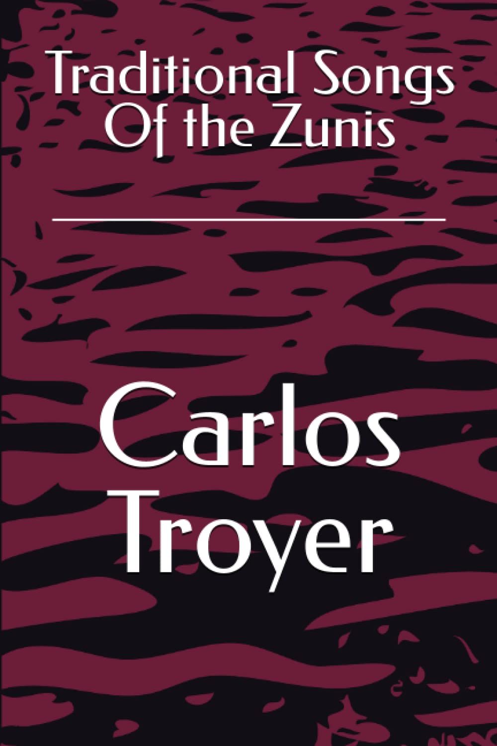 Traditional Songs Of the Zunis