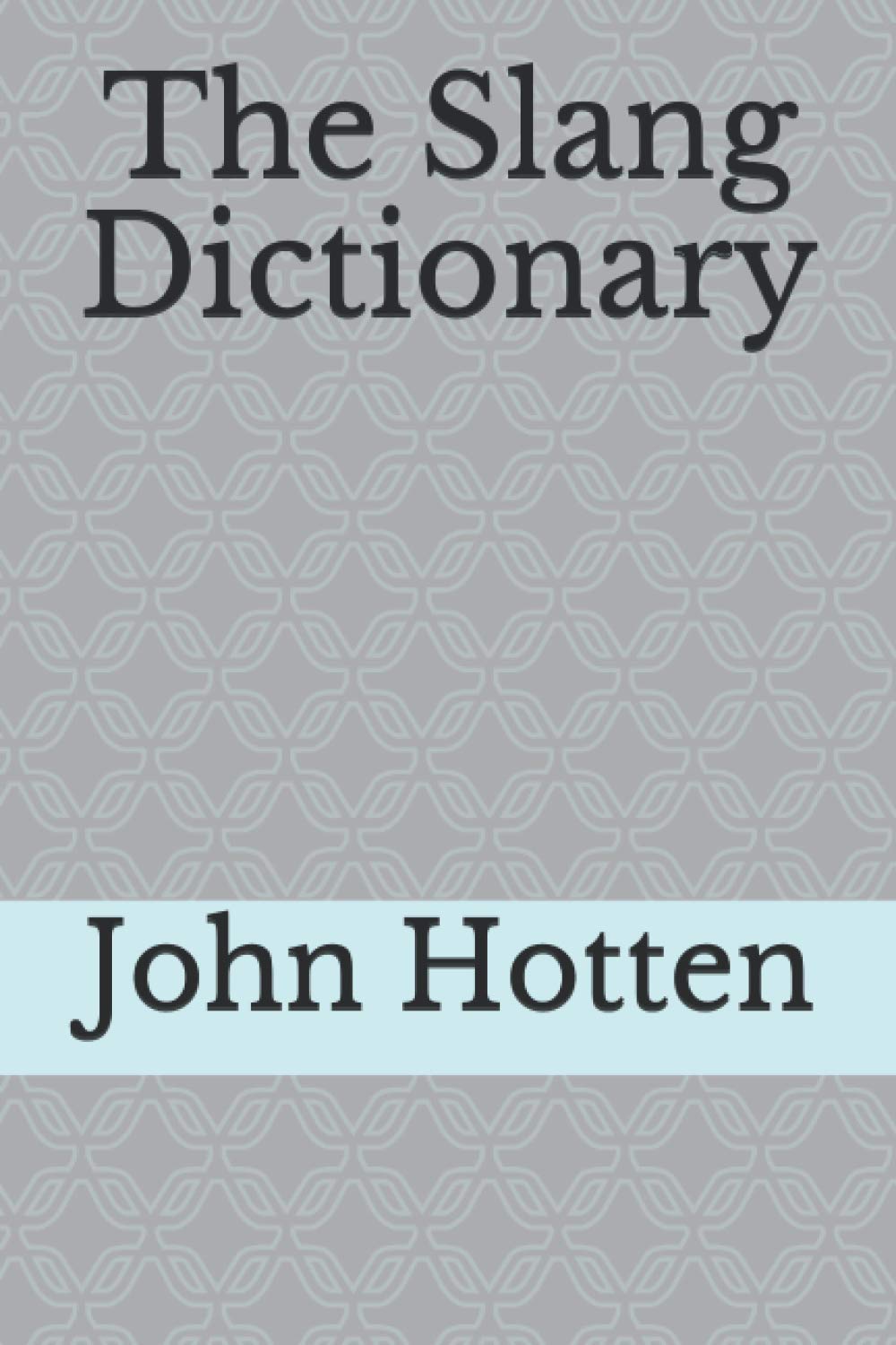The Slang Dictionary
