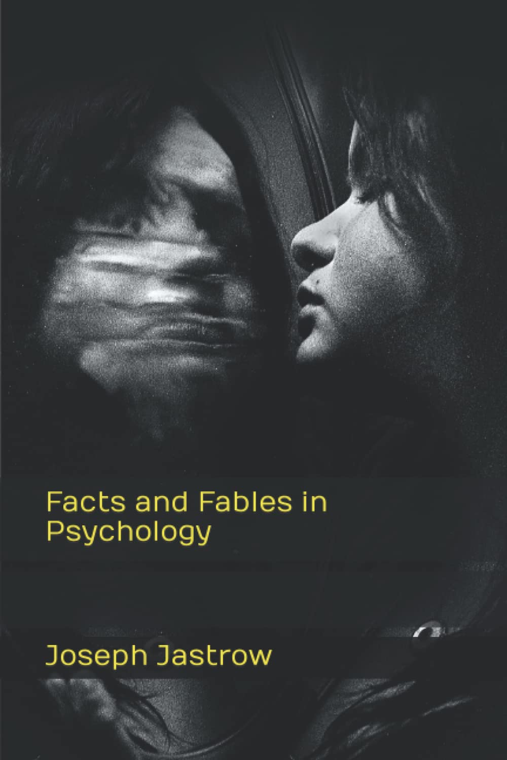 Facts and Fables in Psychology