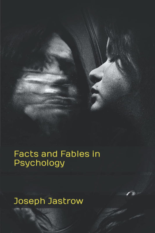 Facts and Fables in Psychology