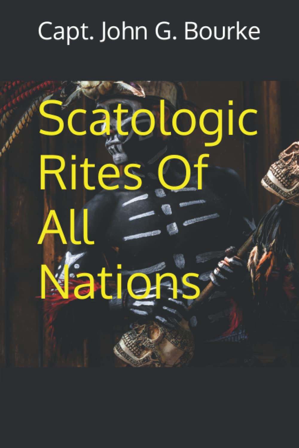 Scatologic Rites Of All Nations