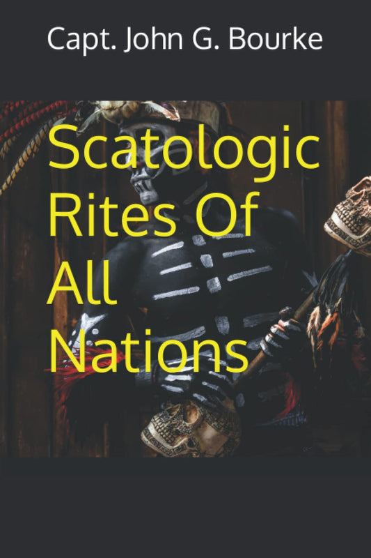 Scatologic Rites Of All Nations