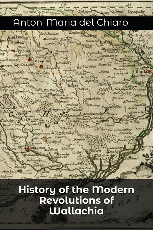 History of the Modern Revolutions of Wallachia