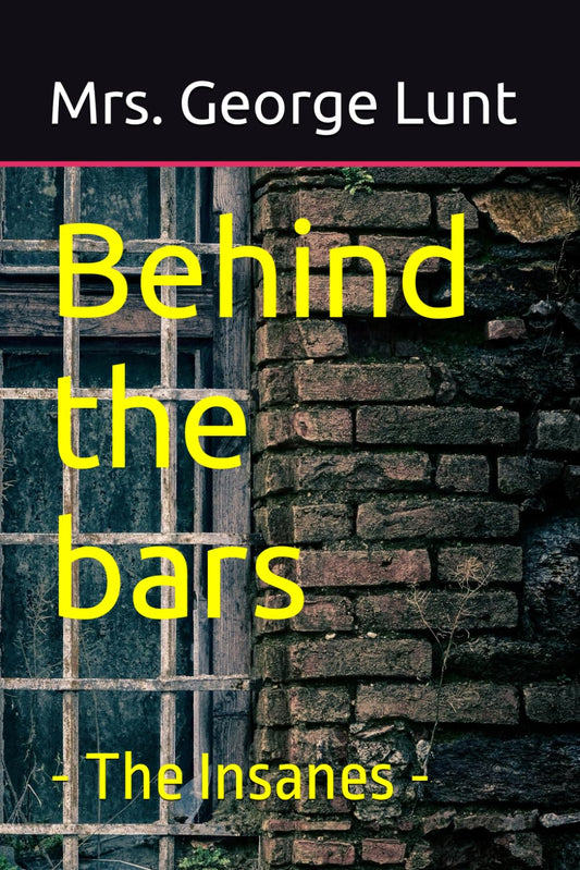 Behind the bars: The Insanes