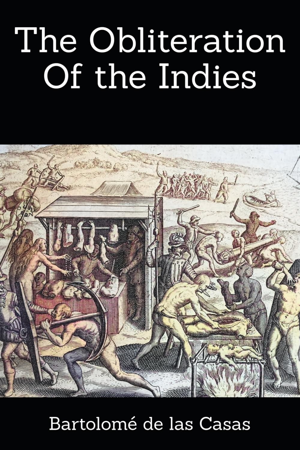 The Obliteration Of the Indies