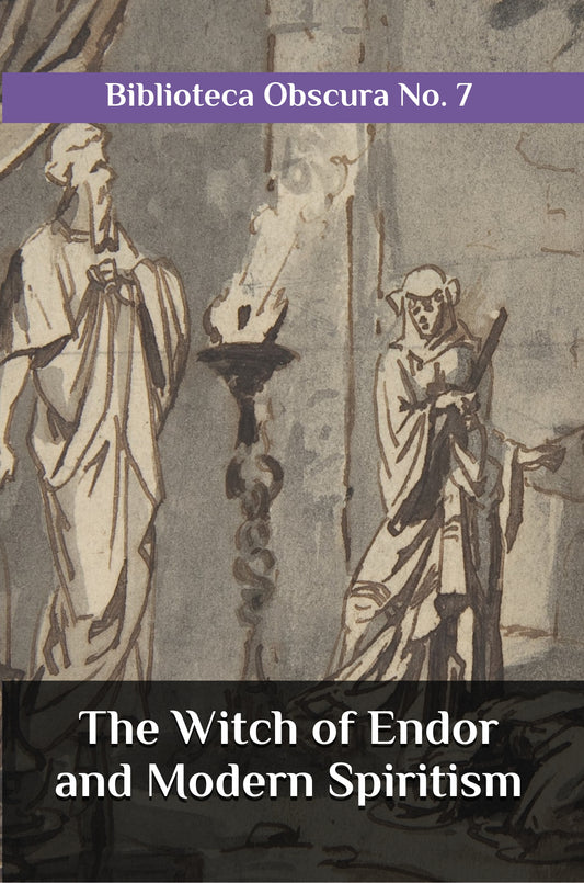 The Witch of Endor and Modern Spiritism