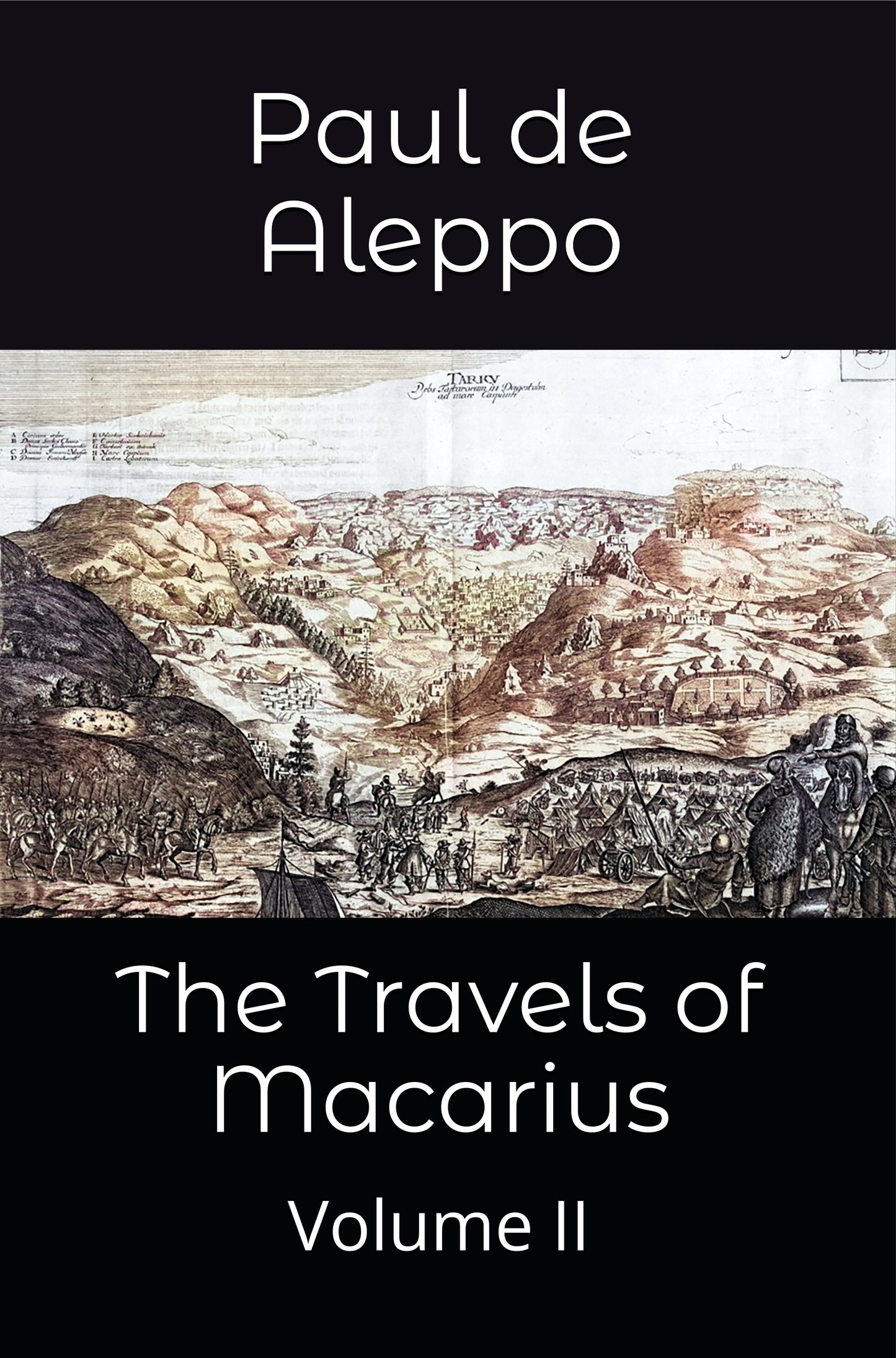 The Travels of Macarius: Volume II (Softcover)