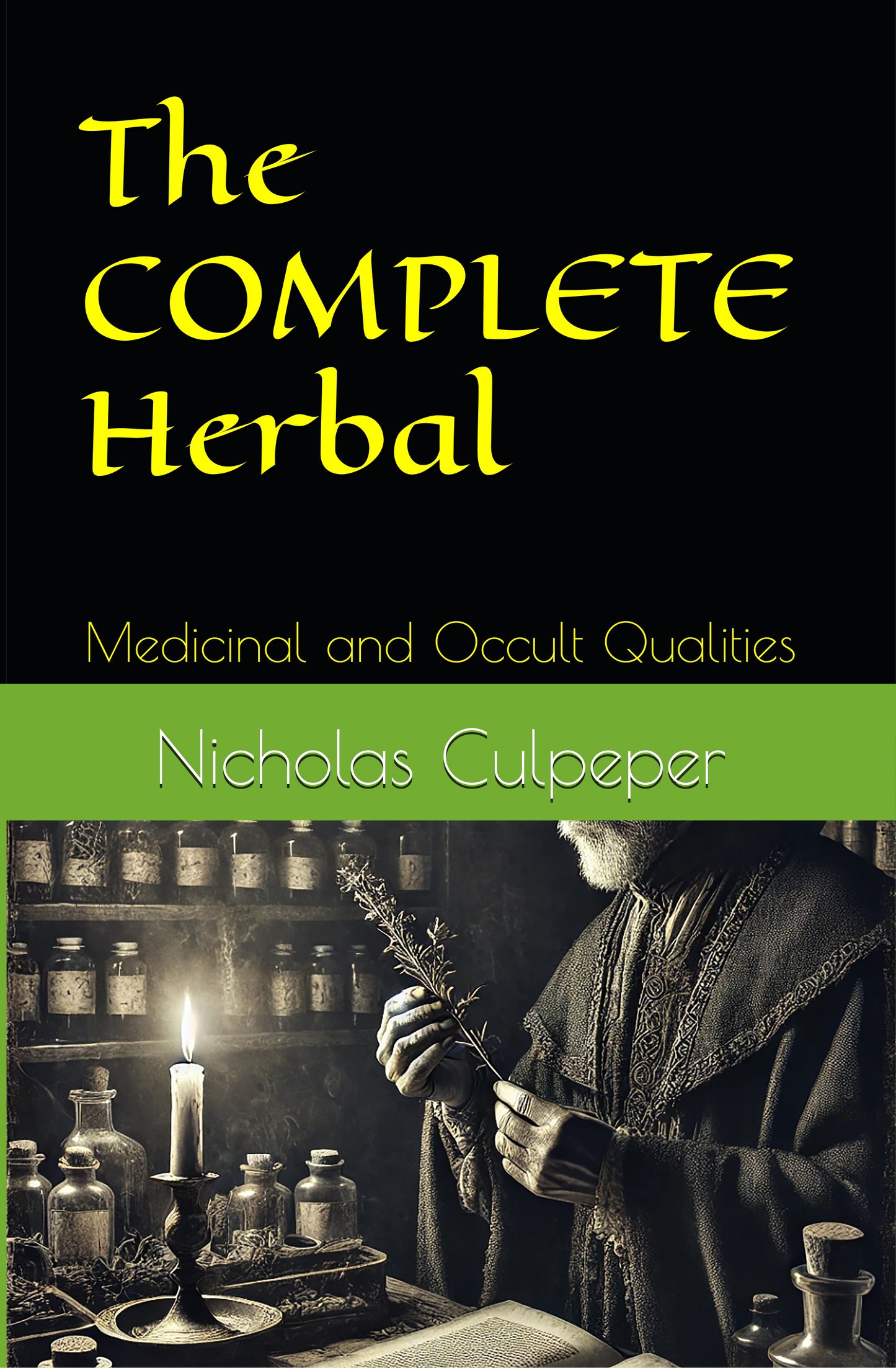 The Complete Herbal: Medicinal and Occult Qualities (Hardcover)