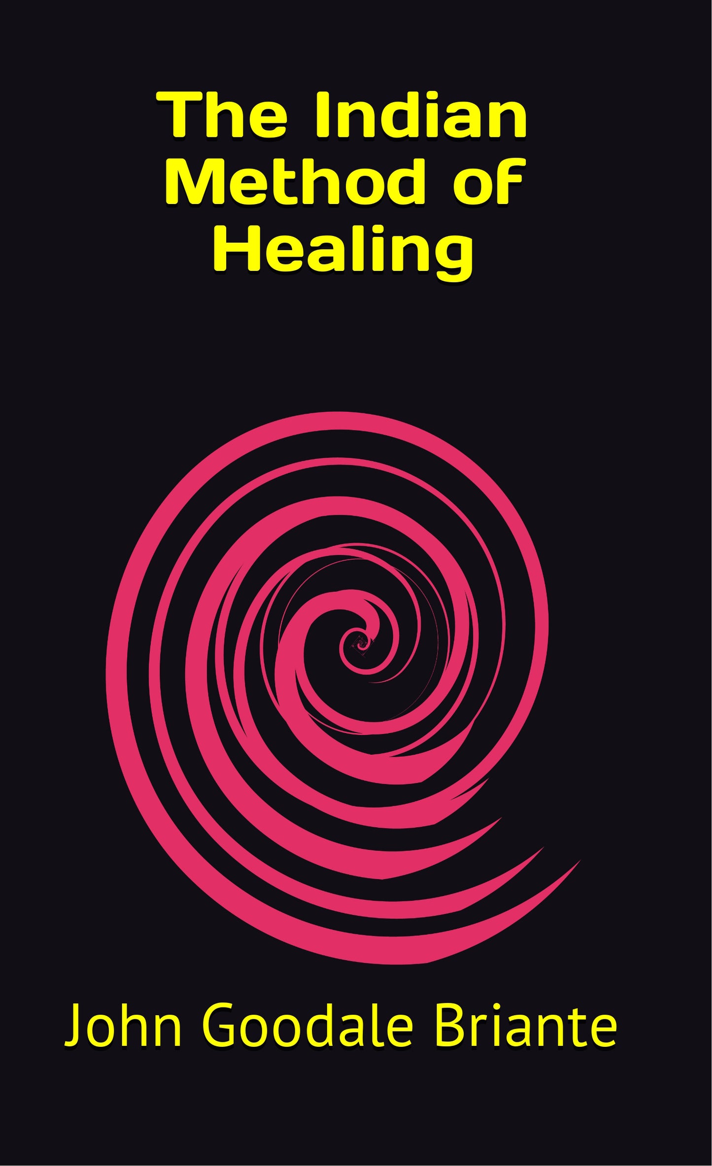 The Indian Method of Healing